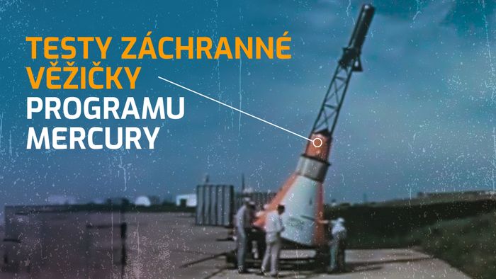 TESTY záchranné VĚŽIČKY programu Mercury z NULOVÉ VÝŠKY